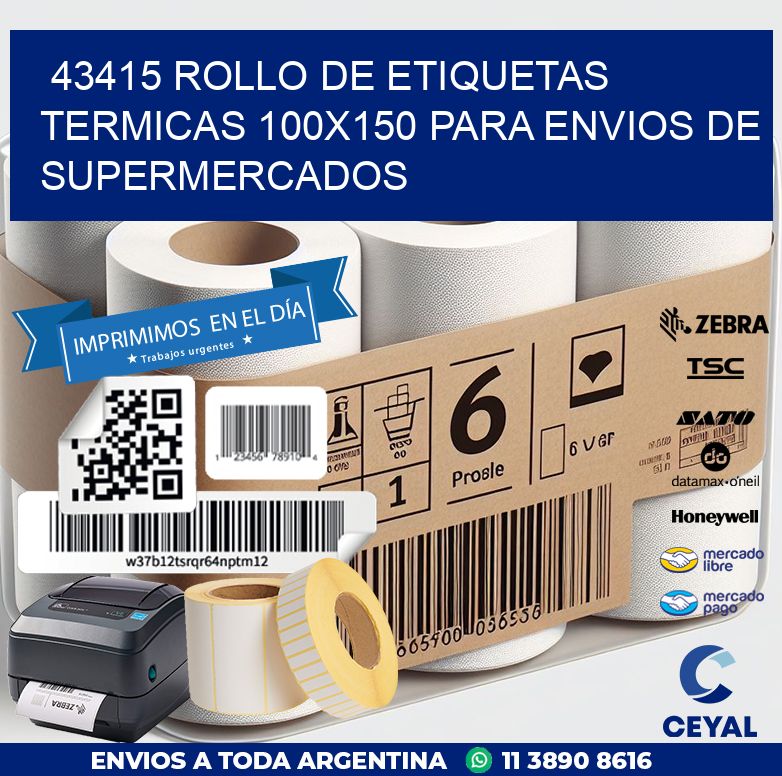 43415 ROLLO DE ETIQUETAS TERMICAS 100X150 PARA ENVIOS DE SUPERMERCADOS