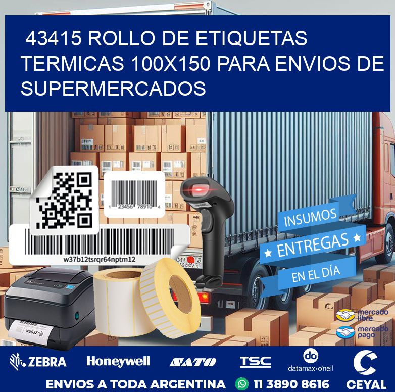 43415 ROLLO DE ETIQUETAS TERMICAS 100X150 PARA ENVIOS DE SUPERMERCADOS