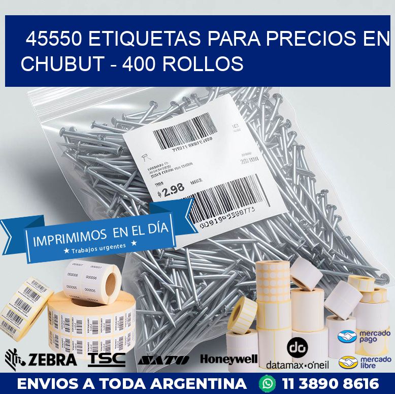 45550 ETIQUETAS PARA PRECIOS EN CHUBUT - 400 ROLLOS