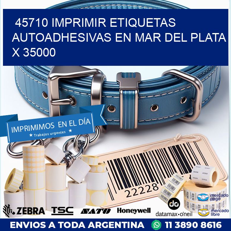 45710 IMPRIMIR ETIQUETAS AUTOADHESIVAS EN MAR DEL PLATA X 35000