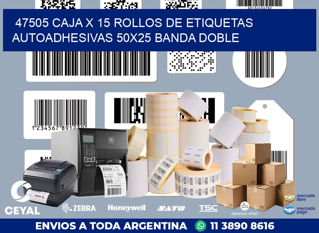 47505 CAJA X 15 ROLLOS DE ETIQUETAS AUTOADHESIVAS 50X25 BANDA DOBLE
