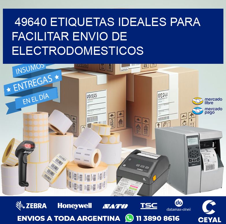 49640 ETIQUETAS IDEALES PARA FACILITAR ENVIO DE ELECTRODOMESTICOS