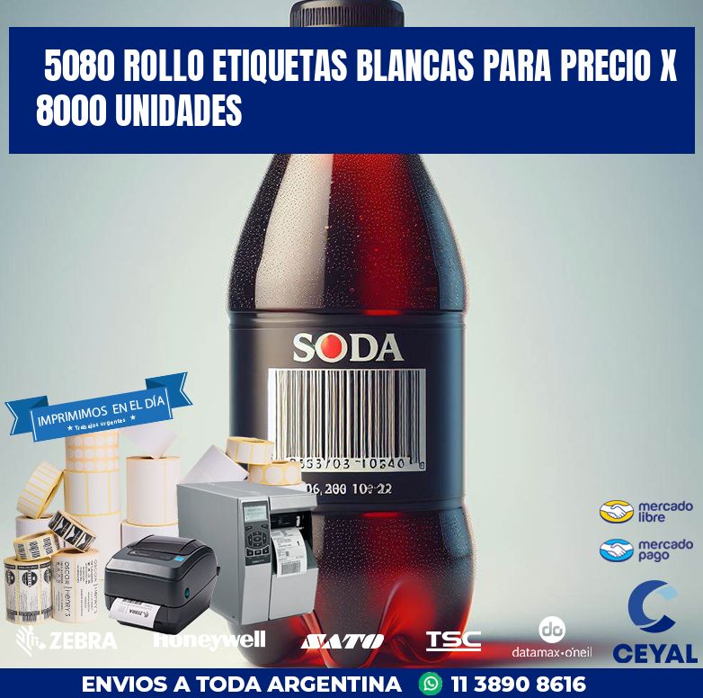 5080 ROLLO ETIQUETAS BLANCAS PARA PRECIO X 8000 UNIDADES