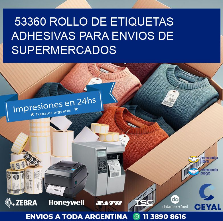 53360 ROLLO DE ETIQUETAS ADHESIVAS PARA ENVIOS DE SUPERMERCADOS
