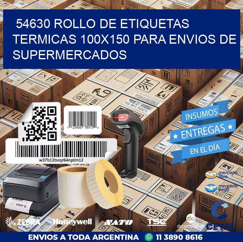 54630 ROLLO DE ETIQUETAS TERMICAS 100X150 PARA ENVIOS DE SUPERMERCADOS