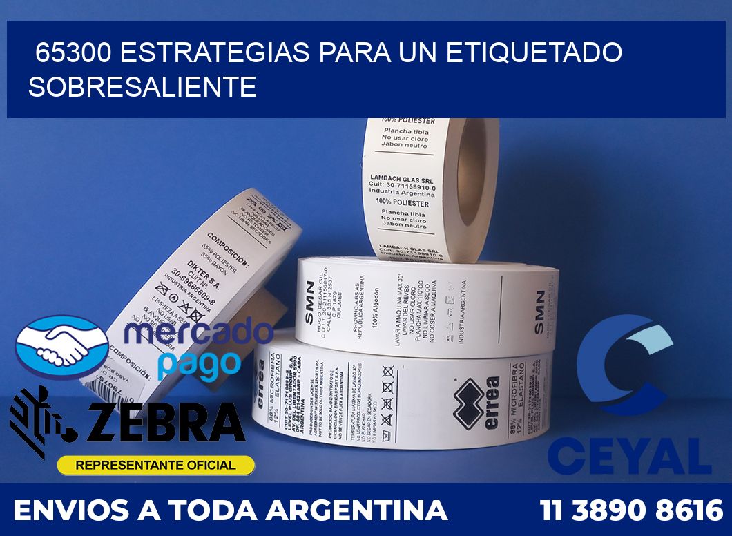 65300 ESTRATEGIAS PARA UN ETIQUETADO SOBRESALIENTE