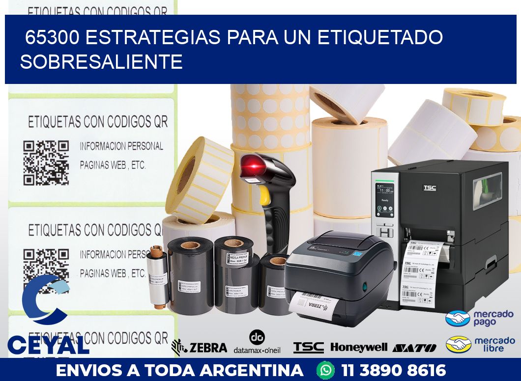 65300 ESTRATEGIAS PARA UN ETIQUETADO SOBRESALIENTE