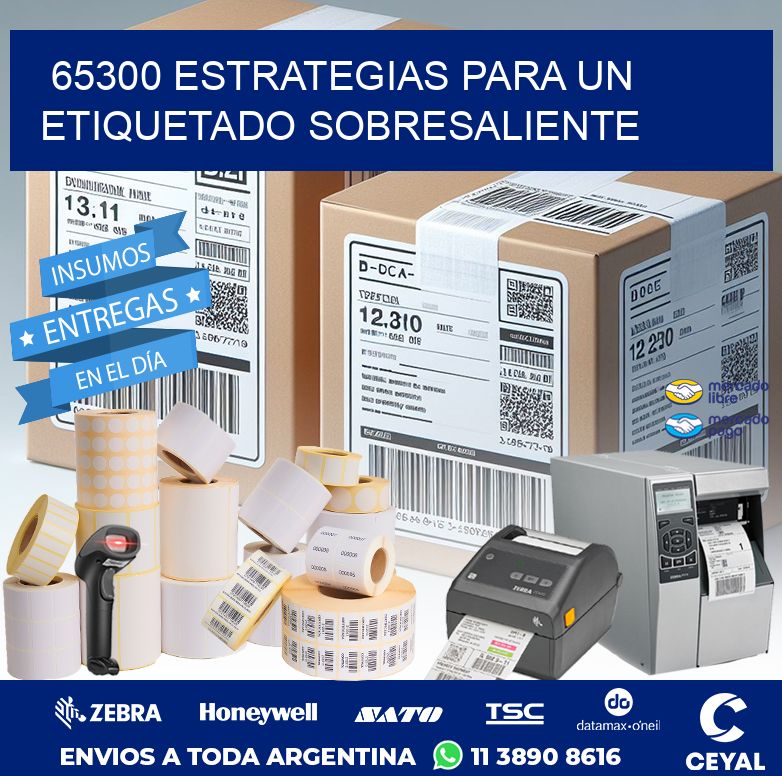65300 ESTRATEGIAS PARA UN ETIQUETADO SOBRESALIENTE