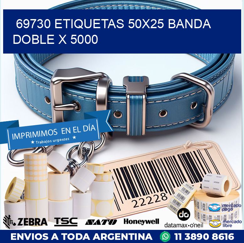 69730 ETIQUETAS 50X25 BANDA DOBLE X 5000