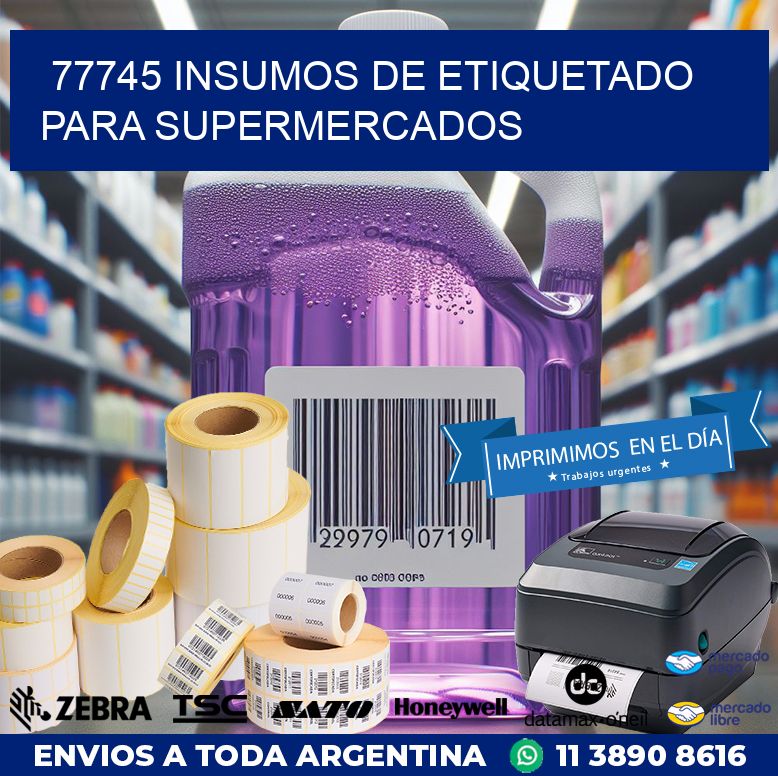 77745 INSUMOS DE ETIQUETADO PARA SUPERMERCADOS