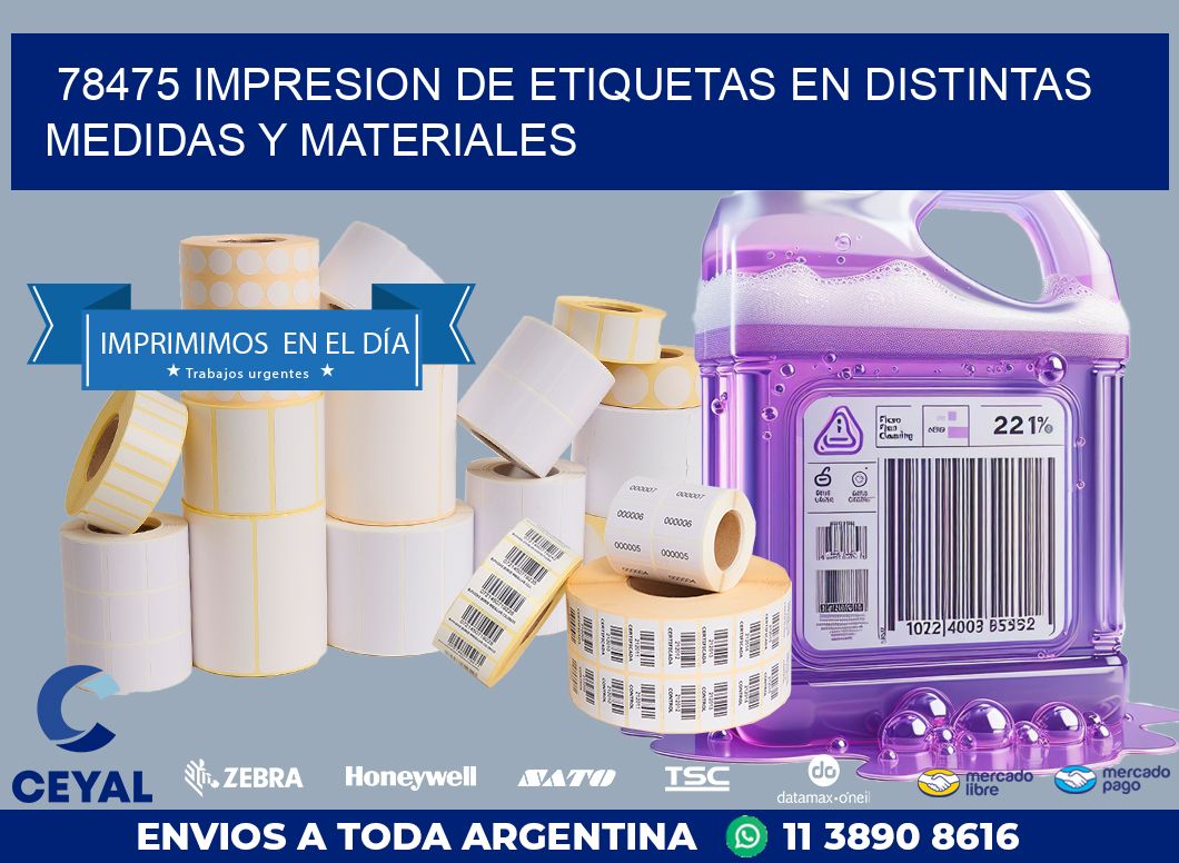 78475 IMPRESION DE ETIQUETAS EN DISTINTAS MEDIDAS Y MATERIALES