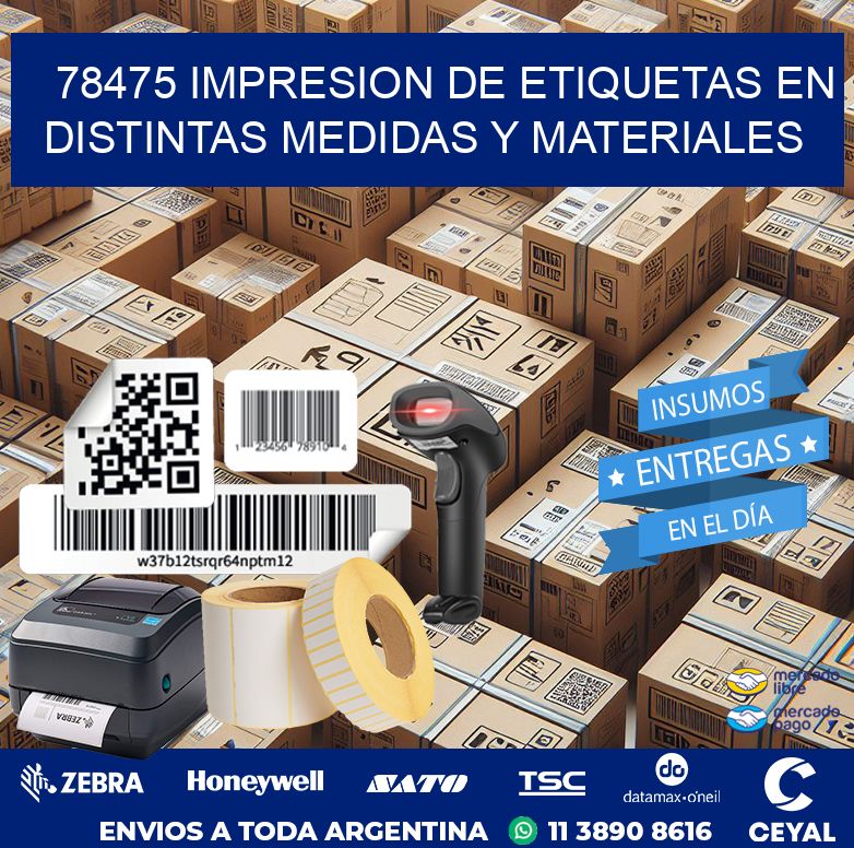 78475 IMPRESION DE ETIQUETAS EN DISTINTAS MEDIDAS Y MATERIALES