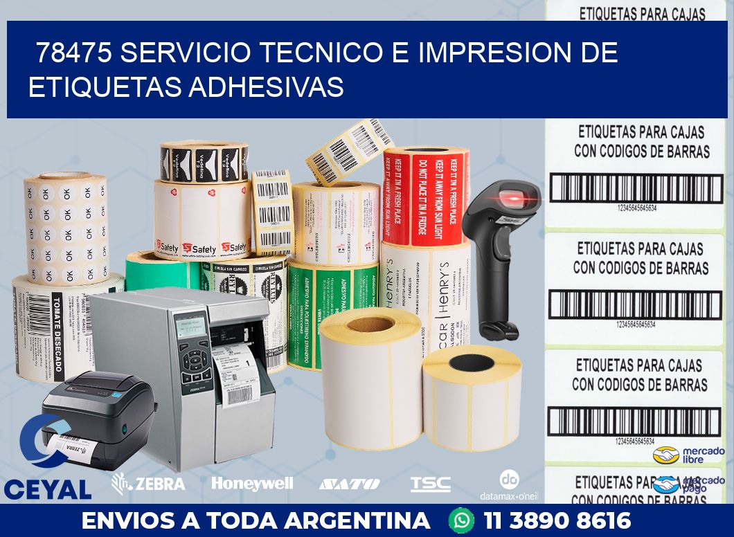78475 SERVICIO TECNICO E IMPRESION DE ETIQUETAS ADHESIVAS
