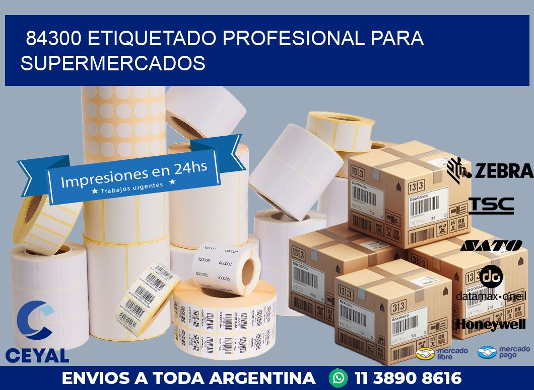 84300 ETIQUETADO PROFESIONAL PARA SUPERMERCADOS