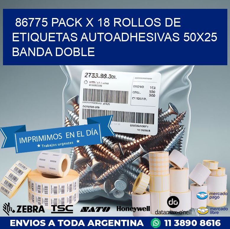 86775 PACK X 18 ROLLOS DE ETIQUETAS AUTOADHESIVAS 50X25 BANDA DOBLE