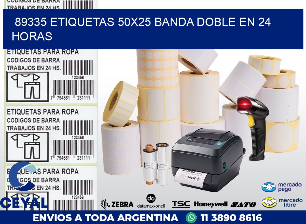 89335 ETIQUETAS 50X25 BANDA DOBLE EN 24 HORAS