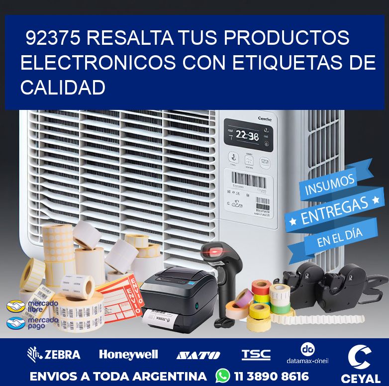 92375 RESALTA TUS PRODUCTOS ELECTRONICOS CON ETIQUETAS DE CALIDAD