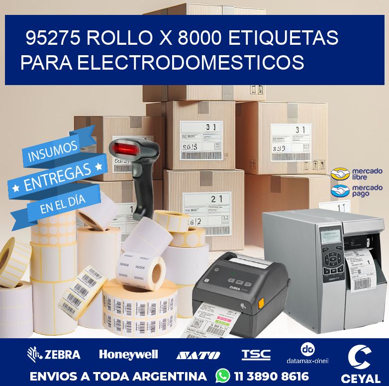 95275 ROLLO X 8000 ETIQUETAS PARA ELECTRODOMESTICOS