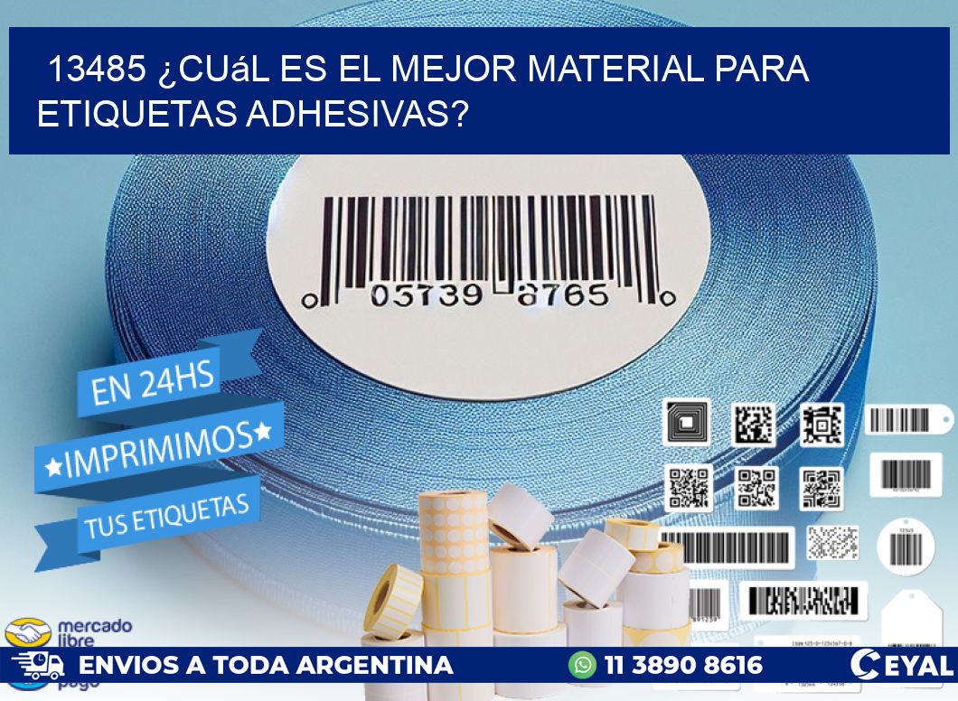 13485 ¿Cuál es el mejor material para etiquetas adhesivas?