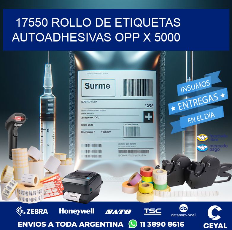 17550 ROLLO DE ETIQUETAS AUTOADHESIVAS OPP X 5000