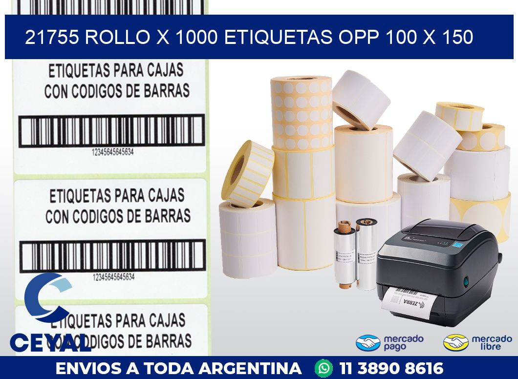 21755 ROLLO X 1000 ETIQUETAS OPP 100 X 150