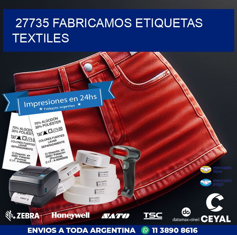 27735 FABRICAMOS ETIQUETAS TEXTILES