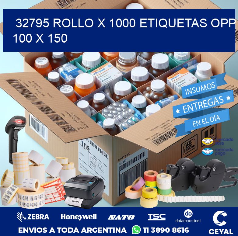 32795 ROLLO X 1000 ETIQUETAS OPP 100 X 150