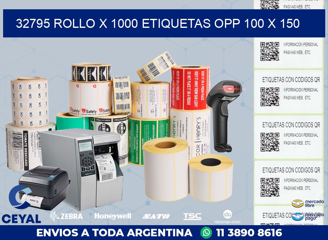 32795 ROLLO X 1000 ETIQUETAS OPP 100 X 150