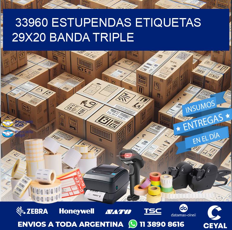 33960 ESTUPENDAS ETIQUETAS 29X20 BANDA TRIPLE