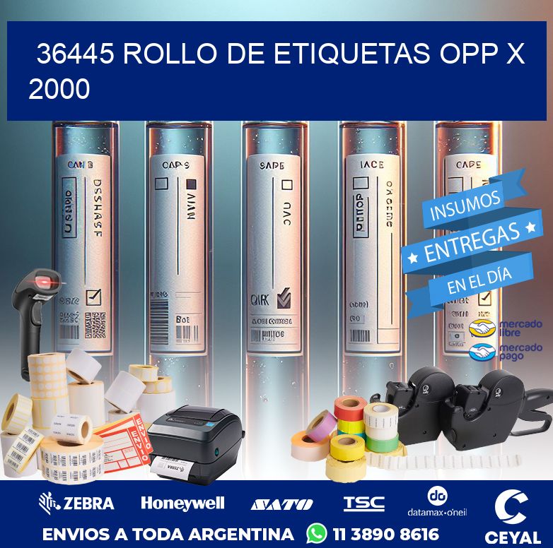 36445 ROLLO DE ETIQUETAS OPP X 2000
