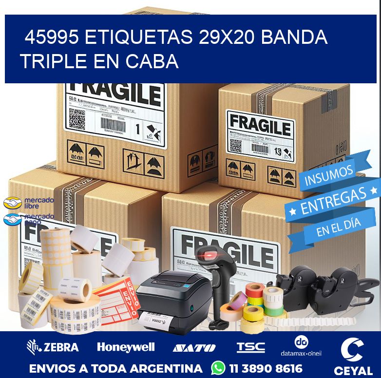 45995 ETIQUETAS 29X20 BANDA TRIPLE EN CABA