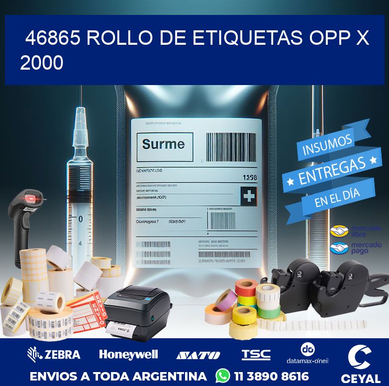 46865 ROLLO DE ETIQUETAS OPP X 2000