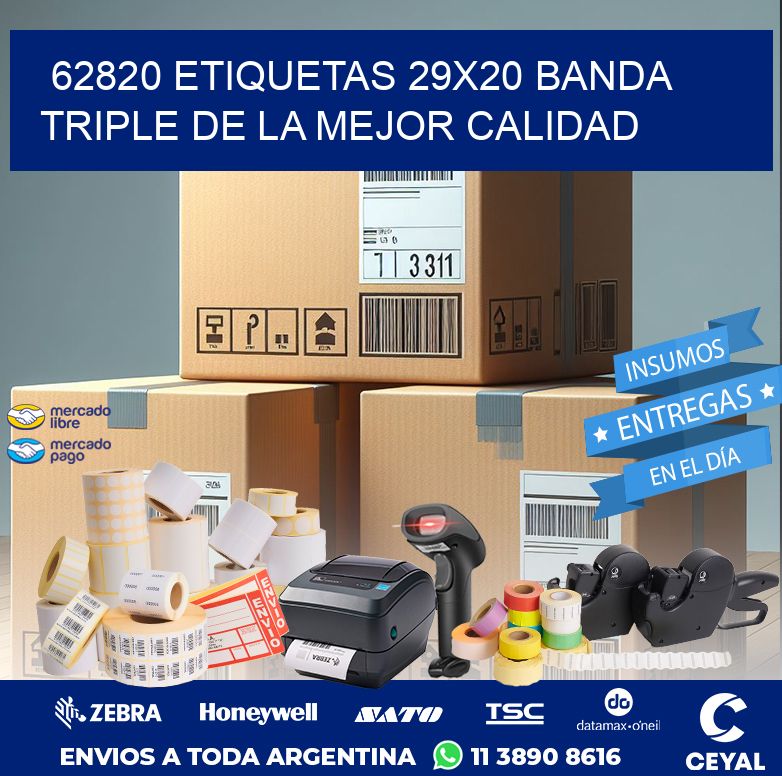 62820 ETIQUETAS 29X20 BANDA TRIPLE DE LA MEJOR CALIDAD