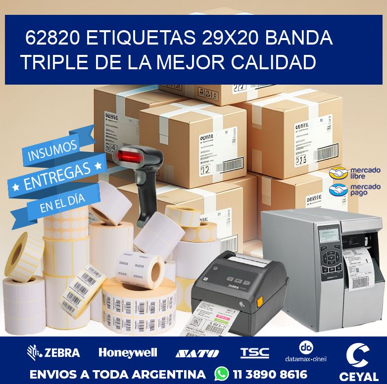 62820 ETIQUETAS 29X20 BANDA TRIPLE DE LA MEJOR CALIDAD