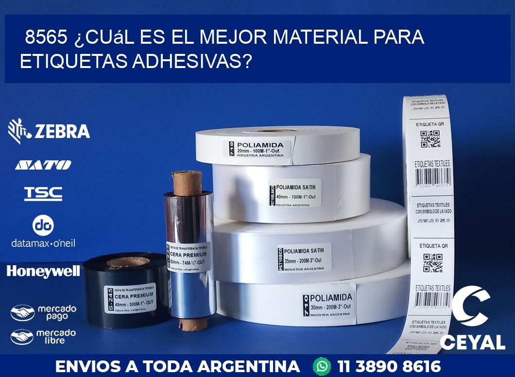 8565 ¿Cuál es el mejor material para etiquetas adhesivas?