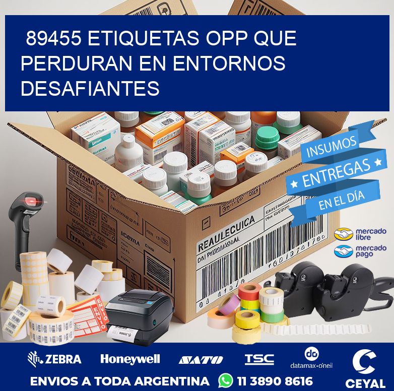 89455 ETIQUETAS OPP QUE PERDURAN EN ENTORNOS DESAFIANTES