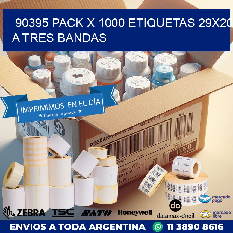90395 PACK X 1000 ETIQUETAS 29X20 A TRES BANDAS