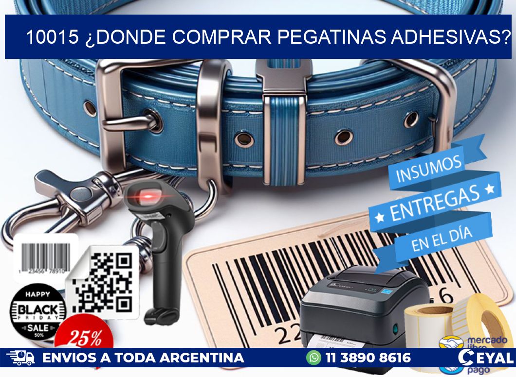 10015 ¿DONDE COMPRAR PEGATINAS ADHESIVAS?