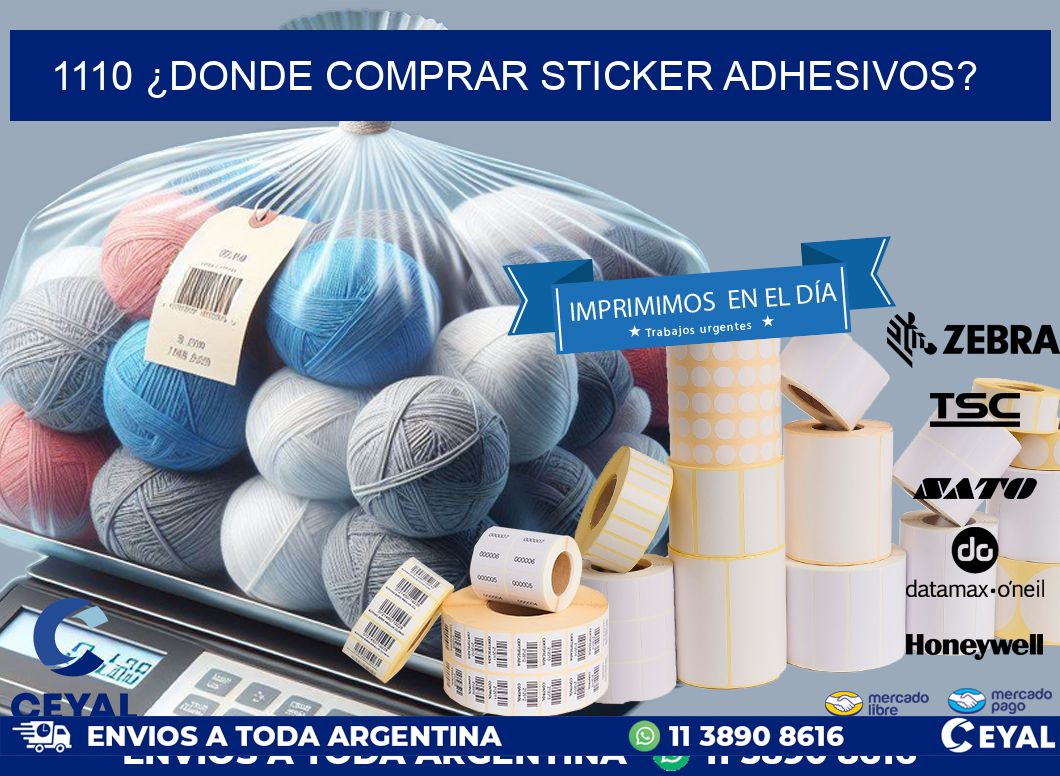 1110 ¿DONDE COMPRAR STICKER ADHESIVOS?