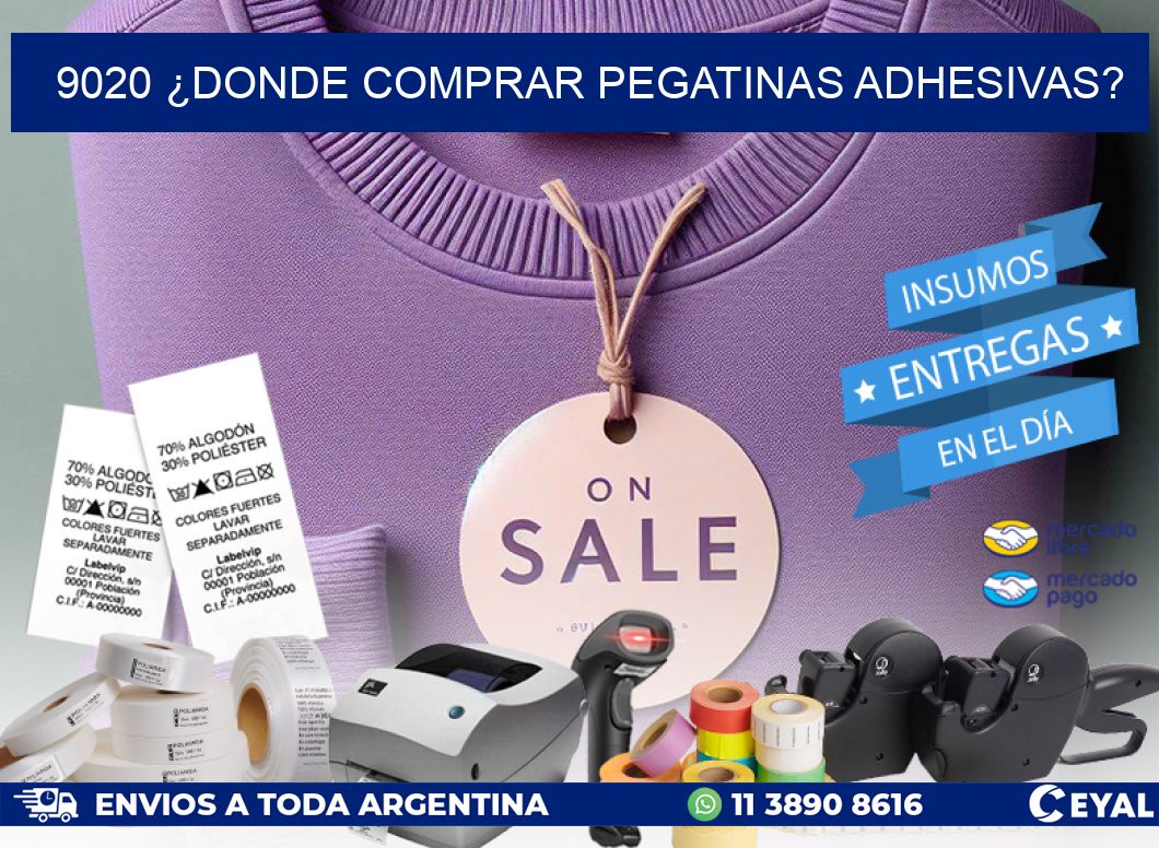 9020 ¿DONDE COMPRAR PEGATINAS ADHESIVAS?