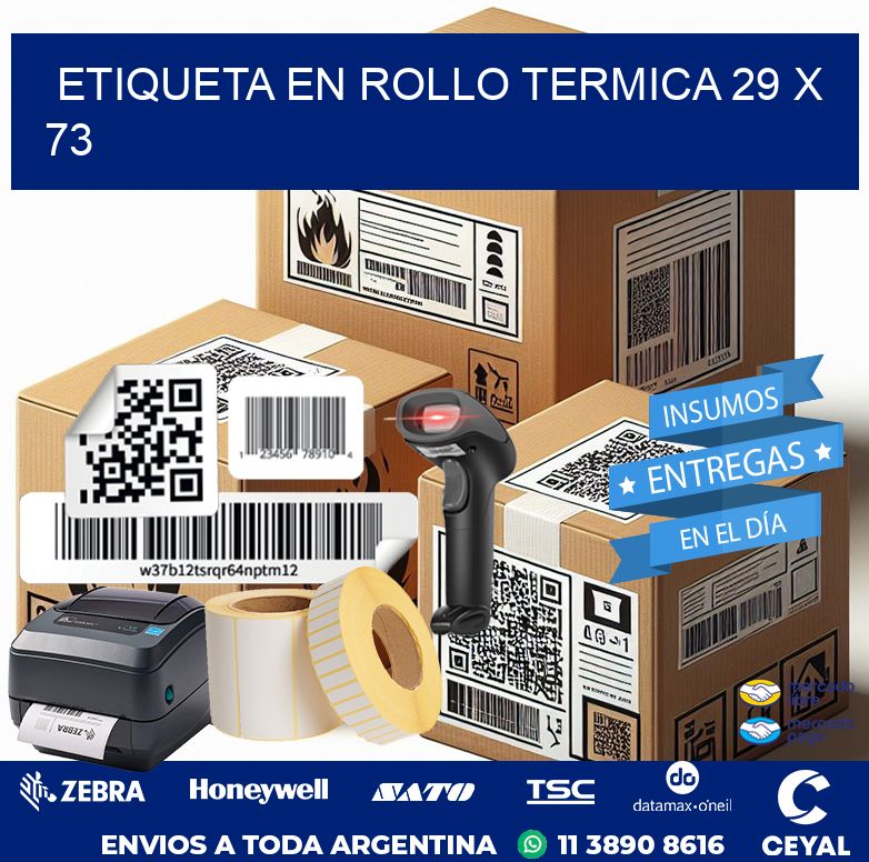 ETIQUETA EN ROLLO TERMICA 29 x 73