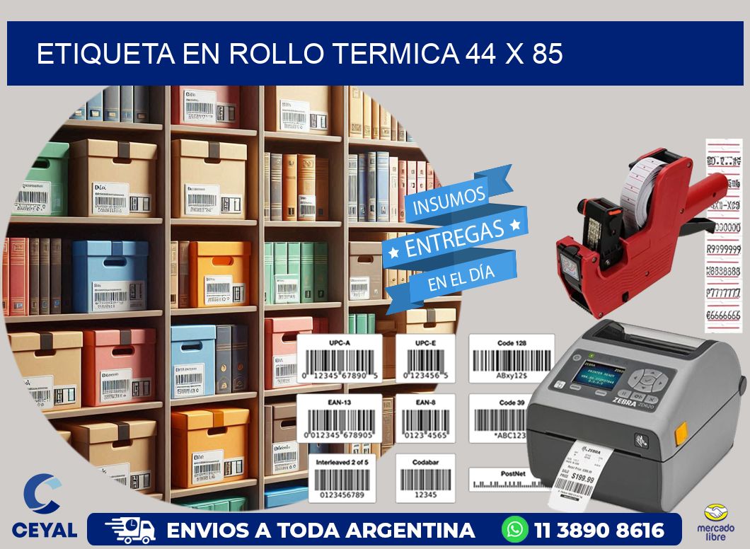 ETIQUETA EN ROLLO TERMICA 44 x 85