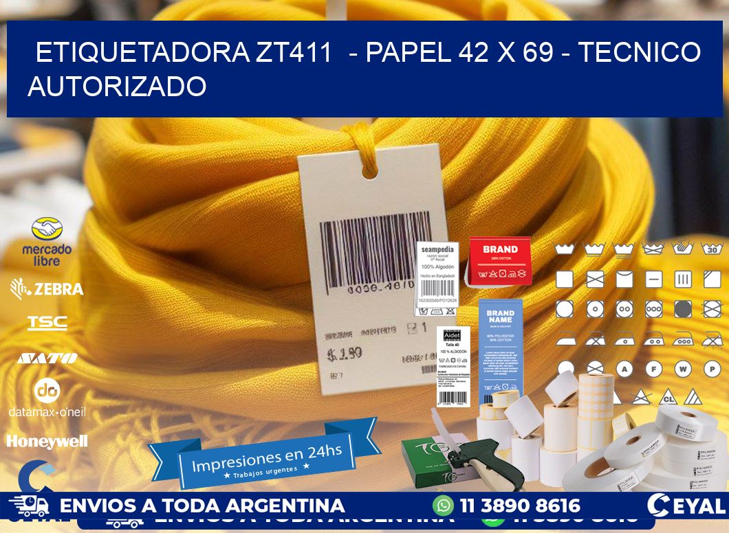 ETIQUETADORA ZT411  - PAPEL 42 x 69 - TECNICO AUTORIZADO