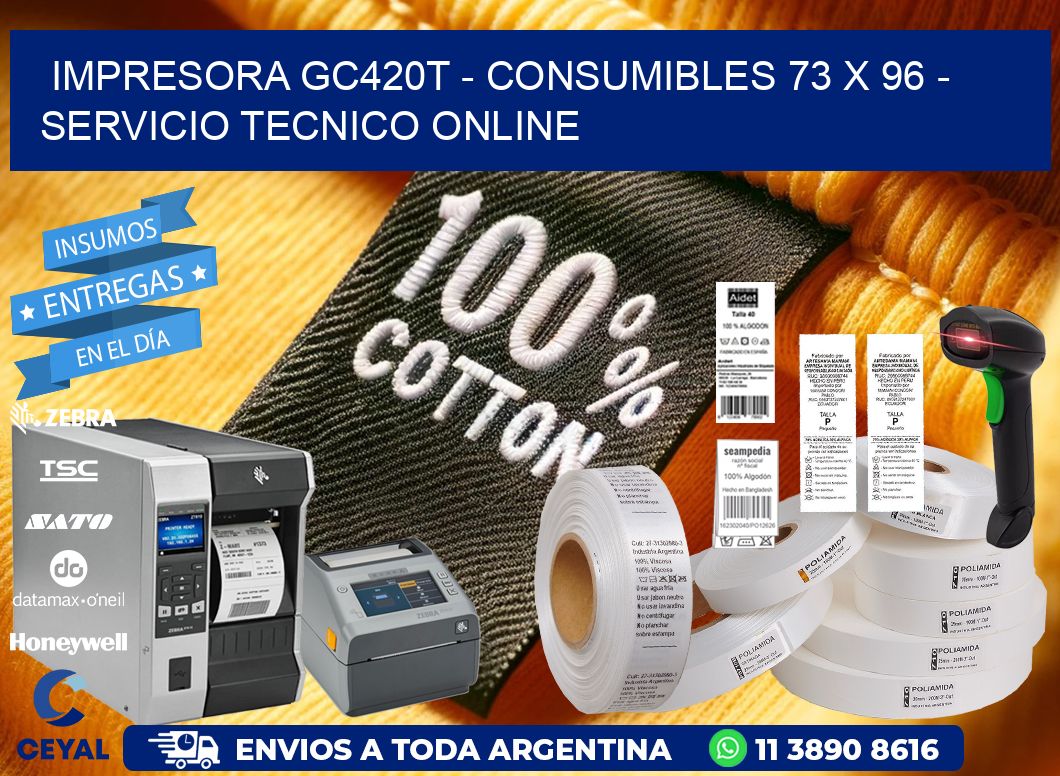 IMPRESORA GC420T – CONSUMIBLES 73 x 96 – SERVICIO TECNICO ONLINE