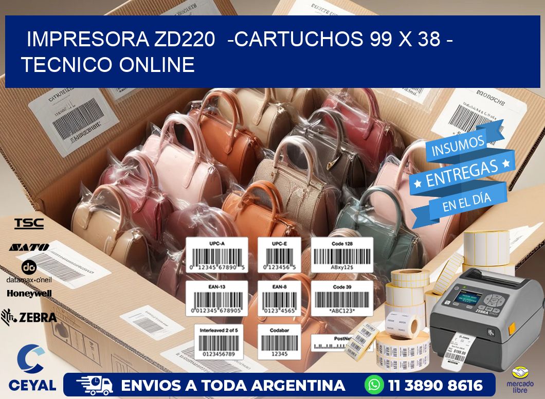 IMPRESORA ZD220  -CARTUCHOS 99 x 38 - TECNICO ONLINE