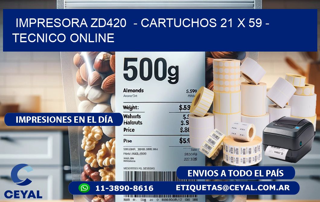 IMPRESORA ZD420  - CARTUCHOS 21 x 59 - TECNICO ONLINE