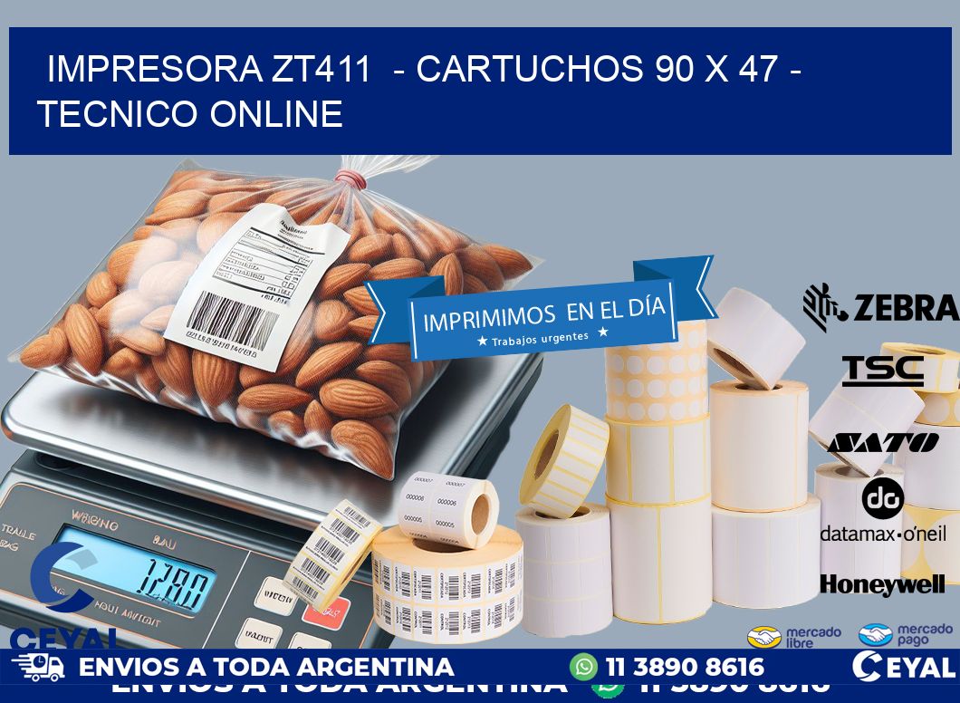 IMPRESORA ZT411  - CARTUCHOS 90 x 47 - TECNICO ONLINE