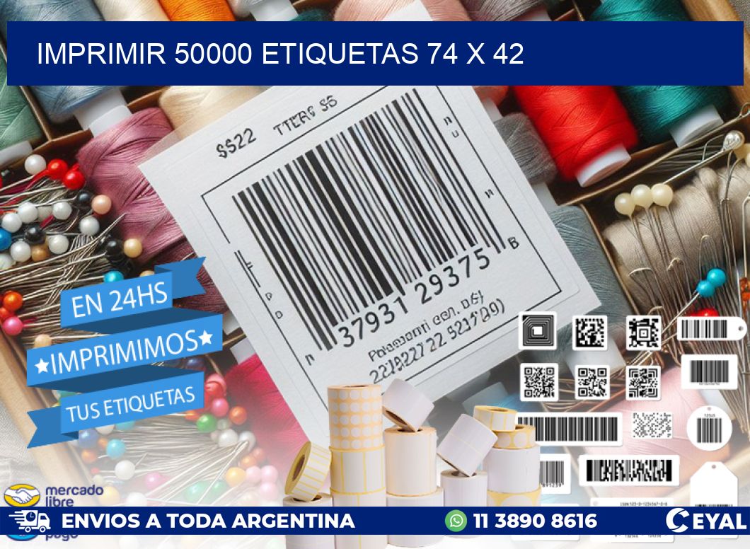 IMPRIMIR 50000 ETIQUETAS 74 x 42