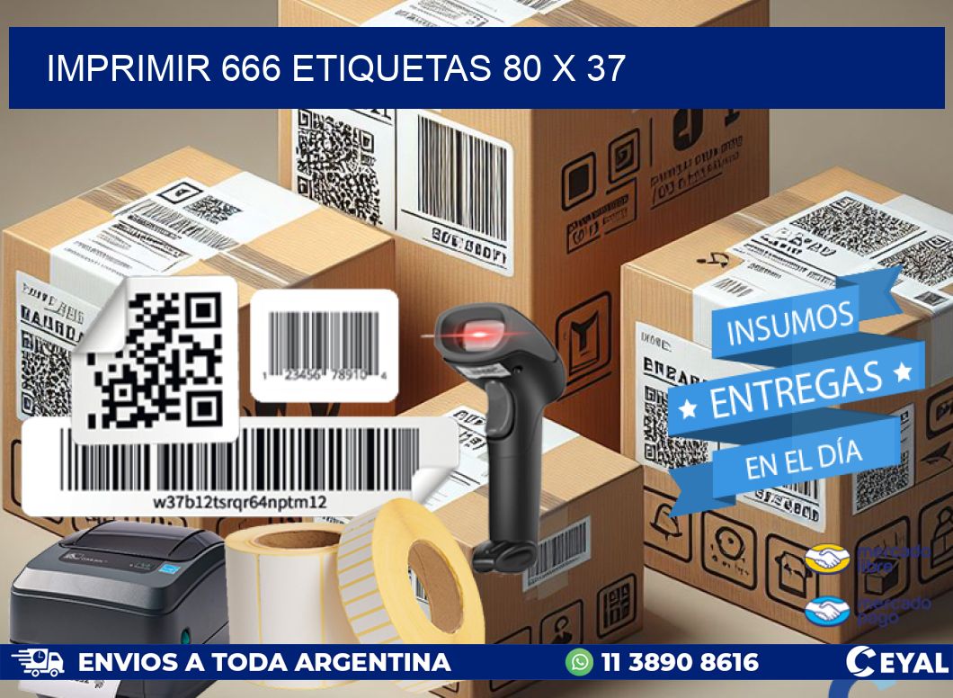 IMPRIMIR 666 ETIQUETAS 80 x 37