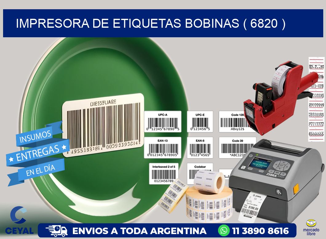 impresora de etiquetas bobinas ( 6820 )